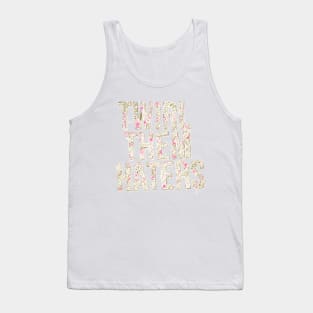 Twirl Them Haters Tank Top